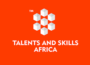 Talents and Skills Africa